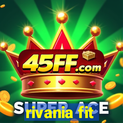 rivania fit